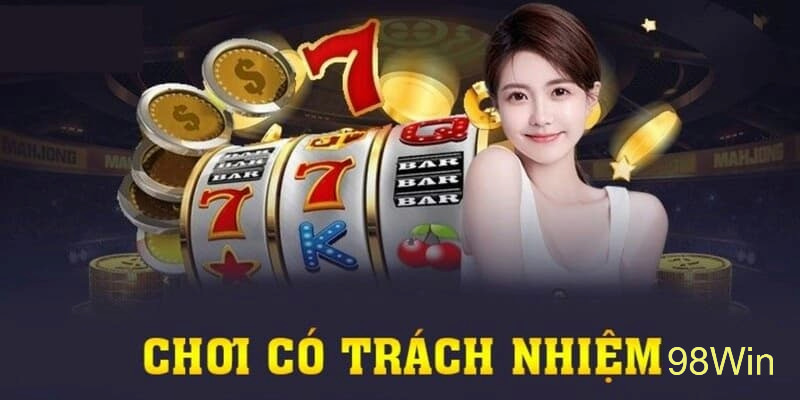 Trở thành người chơi có trách nhiệm 98Win bằng cách tôn trọng mọi quy định của điểm cược